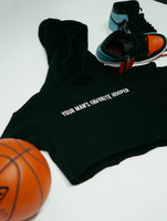 "Your mans favorite hooper" Crop Hoodie