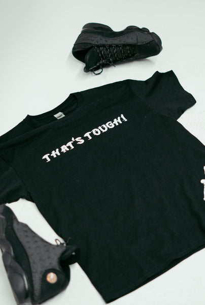 "That's Tough" T-shirt